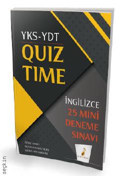 YKS – YDT İngilizce Quiz Time 25 Mini Deneme Özenç Morey, Merve Erim Özkacar, Mustafa Kemal Yıldız  - Kitap
