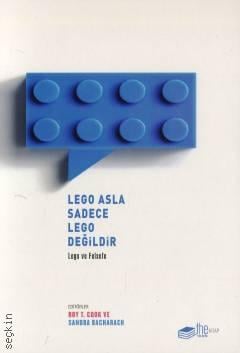 Lego Asla Sadece Lego Değildir Roy T. Cook, Sondra Bacharach