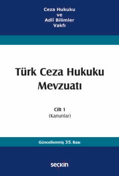 Türk Ceza Hukuku Mevzuatı Cilt 1 