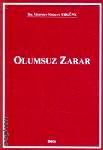 Olumsuz Zarar Dr. Mehmet Serkan Ergüne  - Kitap
