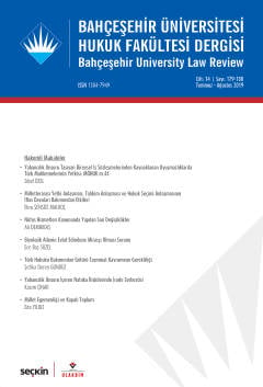 Bahçeşehir Üniversitesi Hukuk Fakültesi Dergisi Cilt:14 Sayı:179 – 180 Temmuz – Ağustos 2019 Doç. Dr. Burak Huysal 