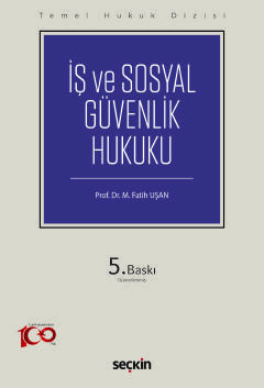 İş ve Sosyal Güvenlik Hukuku (THD) M. Fatih Uşan