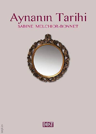 Aynanın Tarihi Sabine Melchoir  - Kitap