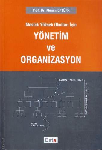 Meslek Yüksek Okulları İçin Yönetim ve Organizasyon (MYO) Prof. Dr. Mümin Ertürk  - Kitap