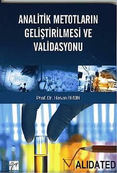 Analitik Metotların Geliştirilmesi ve Validasyonu Prof. Dr. Hasan Aydın  - Kitap