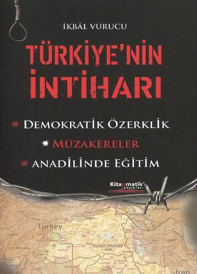 Türkiye' nin İntiharı İkbal Vurucu  - Kitap