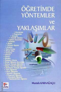 Öğretimde Yöntemler ve Yaklaşımlar Mustafa Karaağaçlı  - Kitap