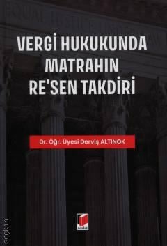 Vergi Hukukunda Matrahın Re'sen Takdiri