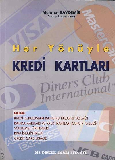 Her Yönüyle Kredi Kartları Mehmet Baydemir  - Kitap