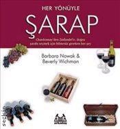 Her Yönüyle Şarap Barbara Nowak, Beverly Wichman, Elif Demir  - Kitap