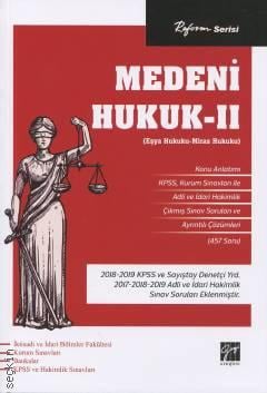 Reform Serisi  Medeni Hukuk II
 (Eşya Hukuku – Miras Hukuku) Komisyon  - Kitap