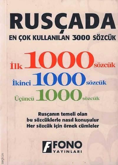 Rusçada En Çok Kullanılan 3000 Sözcük  Doç. Dr. Gakilya Kemaletdinova, Mehmet Aslan  - Kitap