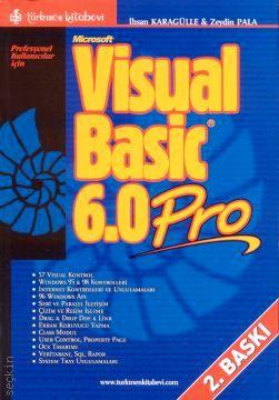 Visual Basic 6.0 Pro İhsan Karagülle, Zeydin Pala  - Kitap