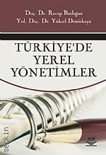 Türkiye'de Yerel Yönetimler Recep Bozlağan, Yüksel Demirkaya  - Kitap