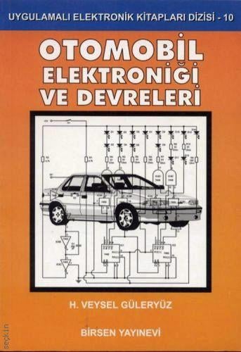 Otomobil Elektroniği ve Devreleri H. Veysel Güleryüz  - Kitap