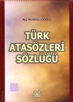 Türk Atasözleri Sözlüğü Ali Püsküllüoğlu  - Kitap