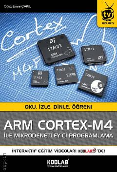 ARM CORTEX–M4 ile Mikrodenetleyici Programlama Oğuz Emre Çakıl
