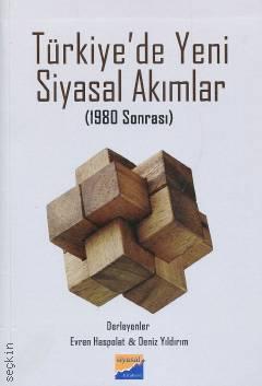Türkiye'de Yeni Siyasal Akımlar (1980 Sonrası) Evren Haspolat, Deniz Yıldırım  - Kitap