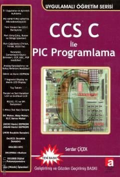 CCS C ile PIC Programlama Serdar Çiçek  - Kitap