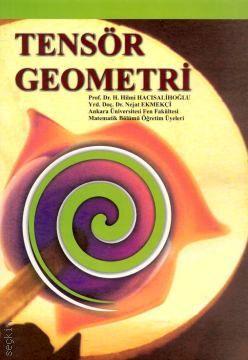 Tensör Geometri H. Hilmi Hacısalihoğlu, Nejat Ekmekçi  - Kitap