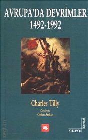 Avrupa'da Devrimler (1492–1992) Charles Tilly  - Kitap
