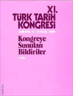 11. Türk Tarih Kongresi Cilt:1  Yazar Belirtilmemiş