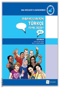 Yabancılar için Türkçe Temel Düzey A1 Doç. Dr. A. Mecit Canatak, Prof. Dr. Zeki Taştan  - Kitap