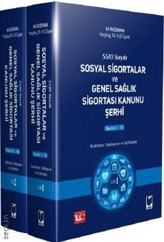 5510 Sayılı Sosyal Sigortalar ve Genel Sağlık Sigortası Kanunu Şerhi (2 Cilt) Ali İnceman  - Kitap
