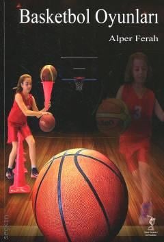 Basketbol Oyunları Alper Ferah  - Kitap