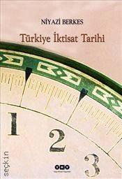 Türkiye İktisat Tarihi Niyazi Berkes  - Kitap