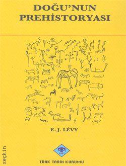 Doğu'nun Prehistoryası 
 V. Gordon Childe  - Kitap