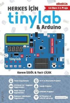 Herkes İçin Tinylab & Arduino Kerem İzgöl, Yasir Çiçek  - Kitap