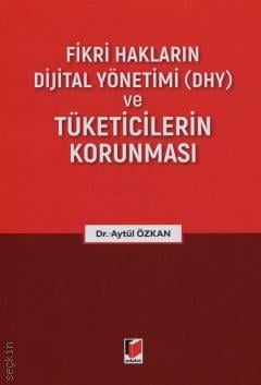 Fikri Hakların Dijital Yönetimi (DHY) ve Tüketicilerin Korunması