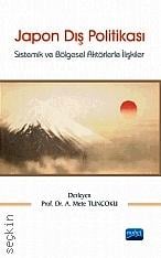 Japon Dış Politikası Prof. Dr. A. Mete Tuncoku  - Kitap