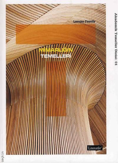 Mimarlığın Temelleri Lorraine Farrelly  - Kitap