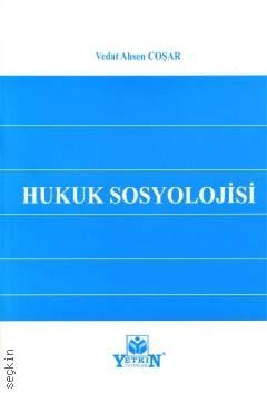 Hukuk Sosyolojisi Vedat Ahsen Coşar