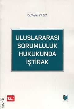 Uluslararası Sorumluluk Hukukunda İştirak Yeşim Yıldız