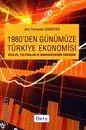 1980'den Günümüze Türkiye Ekonomisi Jale  Yalınpala Çokgezen  - Kitap