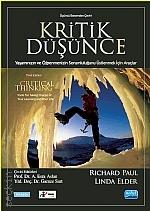 Kritik Düşünce Yaşamınızın ve Öğrenmenizin Sorumluluğunu Üstlenmek İçin Araçlar Richard Paul, Gamze Sart  - Kitap