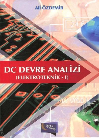 DC Devre Analizi Elektroteknik–1 Ali Özdemir  - Kitap