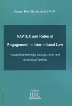 NAVTEX and Rules of Engagement in International Law