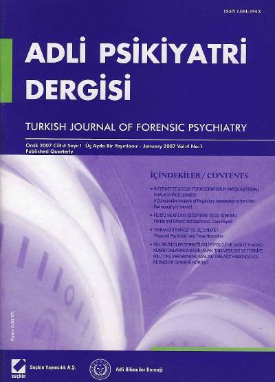 Adli Psikiyatri Dergisi – Cilt:4 Sayı:1 Ocak 2007 Prof. Dr. İ. Hamit Hancı 