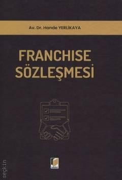 Franchise Sözleşmesi Av. Dr. Hande Yerlikaya  - Kitap