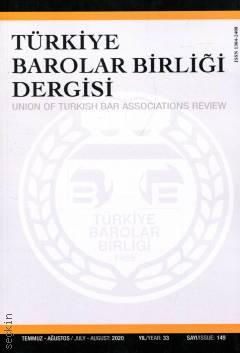 Türkiye Barolar Birliği Dergisi – Sayı:149 Temmuz – Ağustos 2020 Özlem Bilgilioğlu 