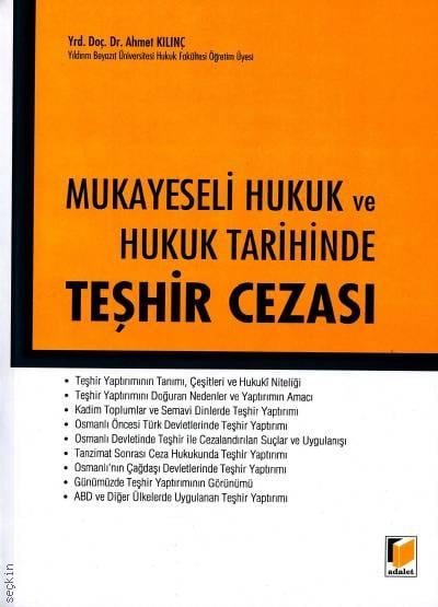 Mukayeseli Hukuk ve Hukuk Tarihinde Teşhir Cezası Yrd. Doç. Dr. Ahmet Kılınç  - Kitap