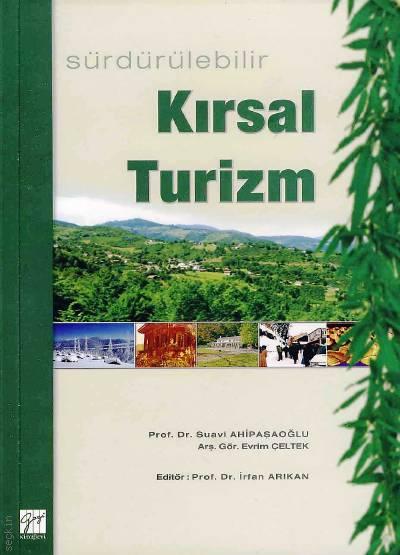 Sürdürülebilir Kırsal Turizm Prof. Dr. Suavi Ahipaşaoğlu, Evrim Çeltek  - Kitap
