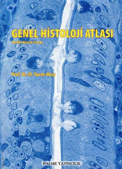Genel Histoloji Atlası M. Turan Akay