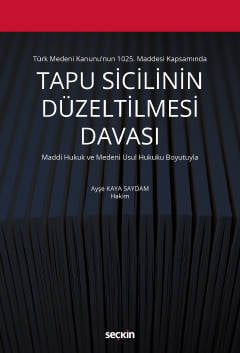 Tapu Sicilinin Düzeltilmesi Davası  Ayşe Kaya Saydam