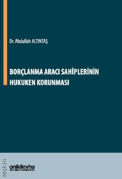 Borçlanma Aracı Sahiplerinin Hukuken Korunması
