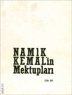Namık Kemal'in Hususi Mektupları Cilt:3 Midilli Mektupları Fevziye Abdullah Tansel  - Kitap
